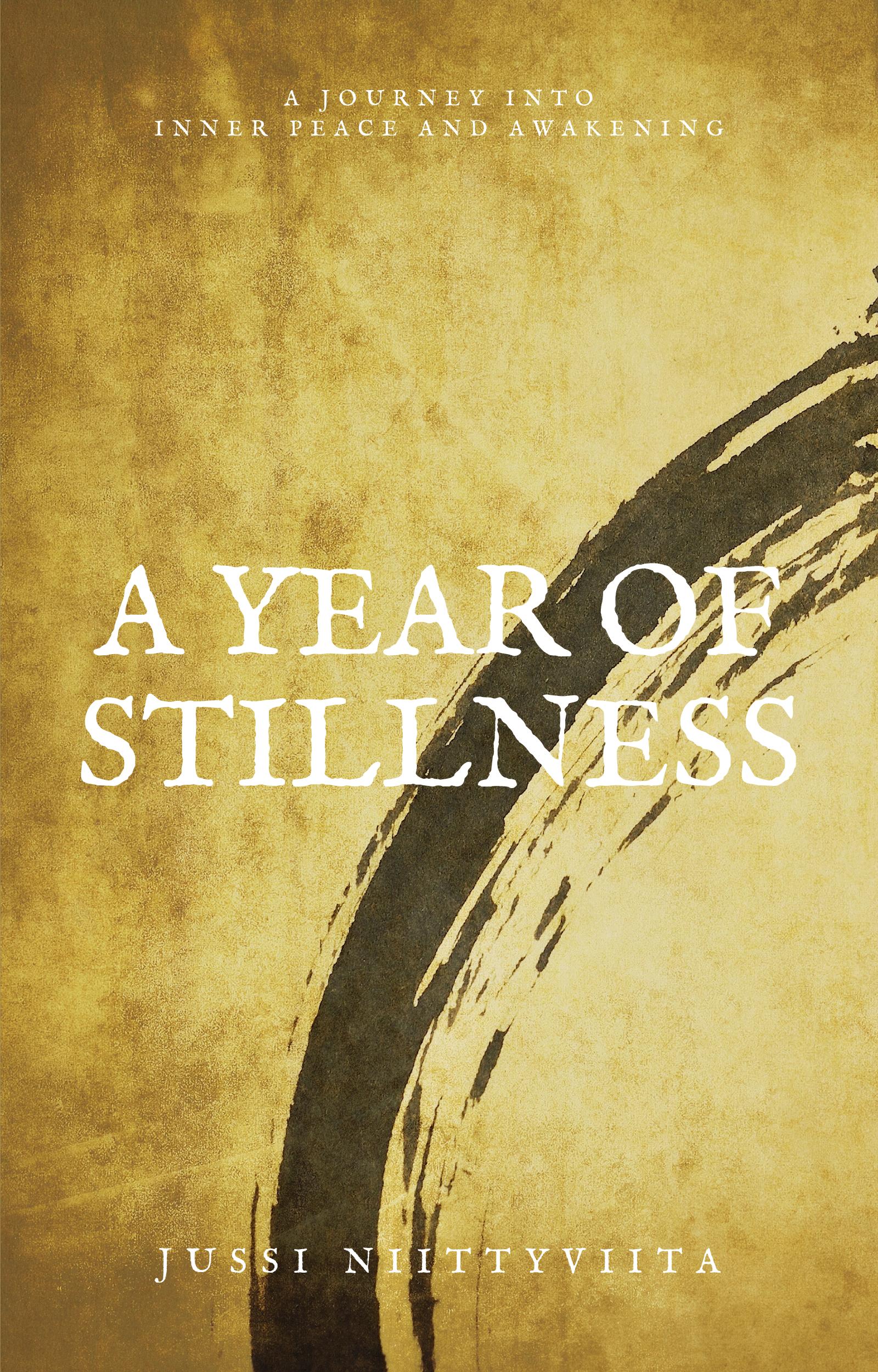 A Year of Stillness: A Journey Into Inner Peace and Awakening book cover