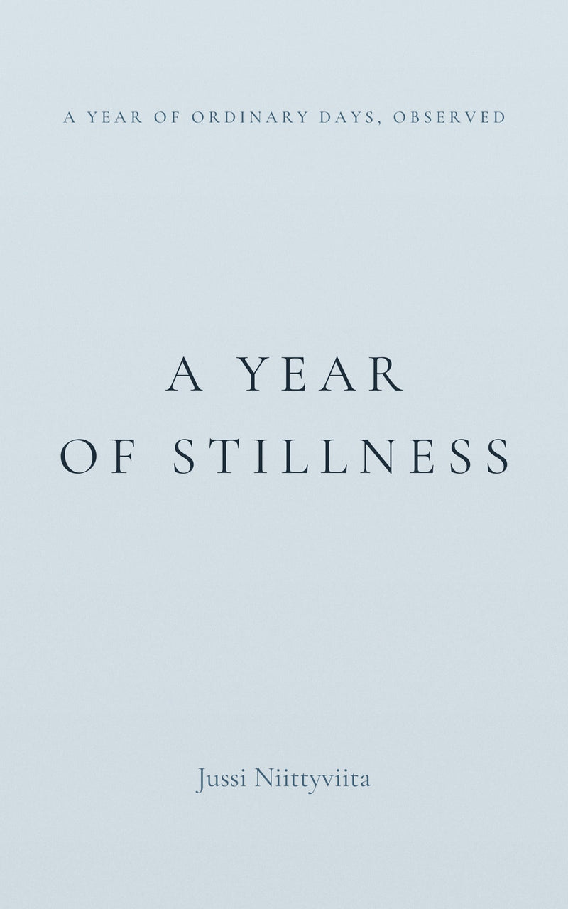 A Year of Stillness