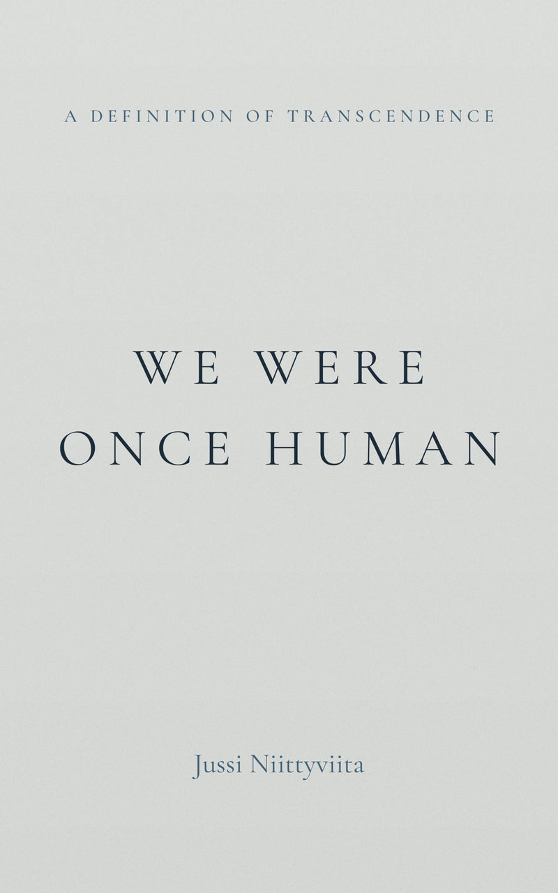 We Were Once Human