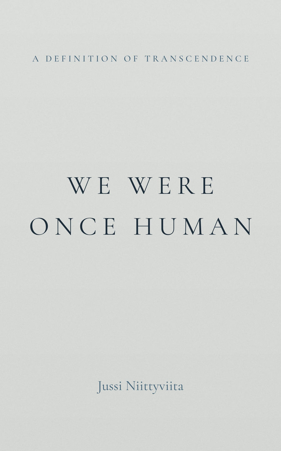 We Were Once Human